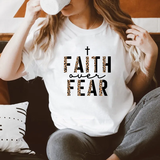 Faith Over Fear T-Shirt